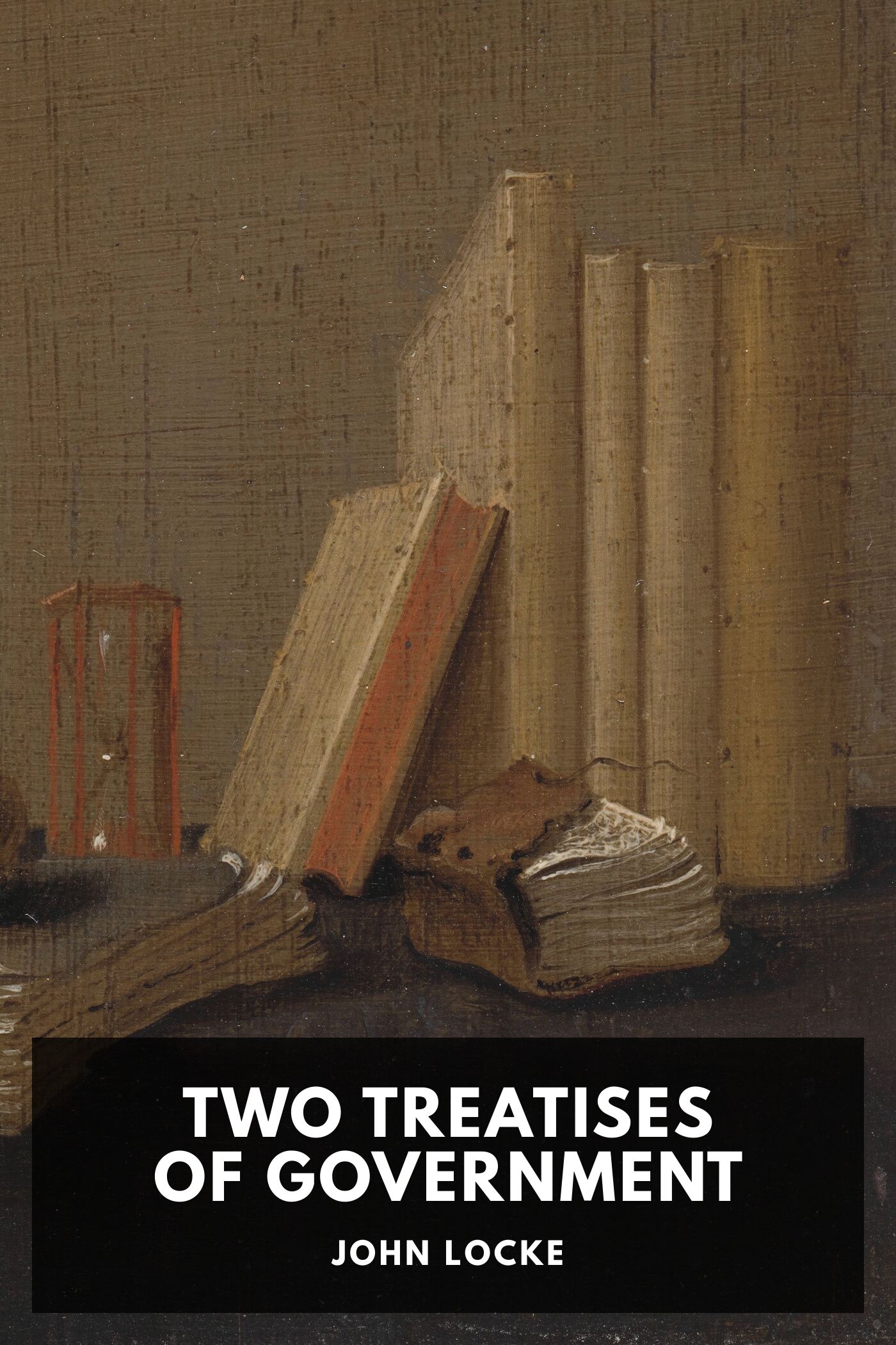 Two Treatises of Government