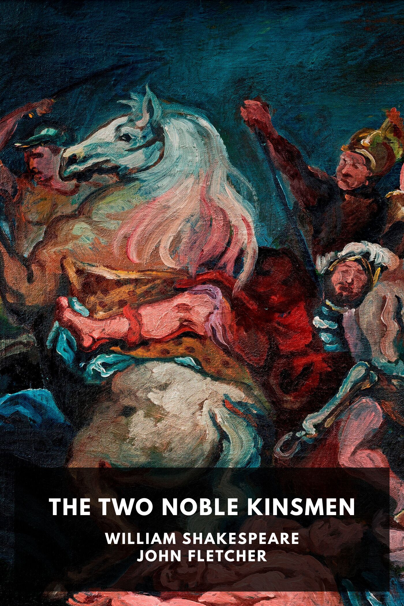 The Two Noble Kinsmen