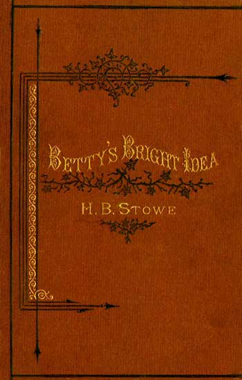 Betty's Bright Idea; Deacon Pitkin's Farm; and the First Christmas of New England