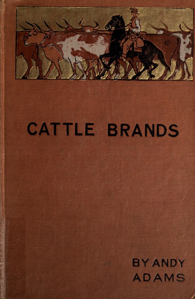 Cattle Brands: A Collection of Western Camp-Fire Stories