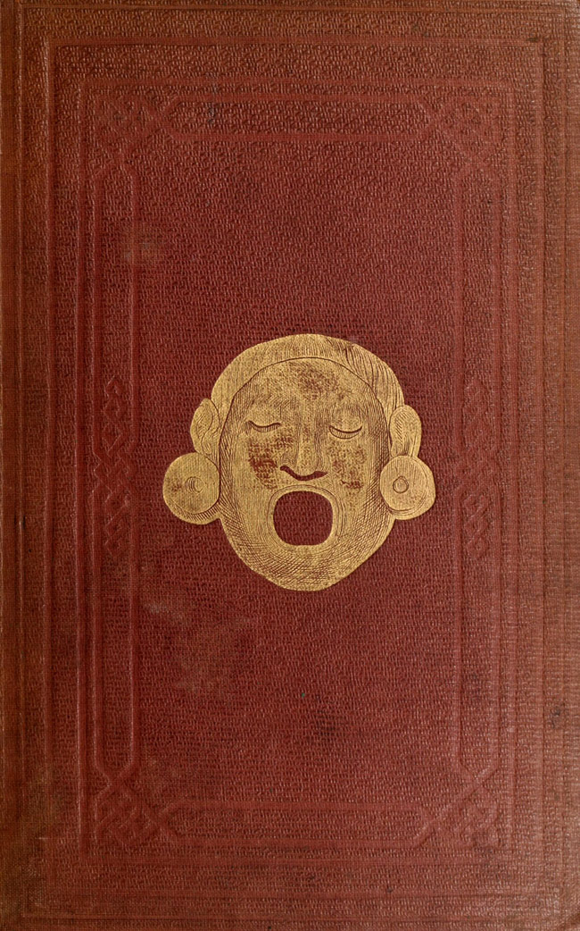 Anahuac: Or, Mexico and the Mexicans, Ancient and Modern