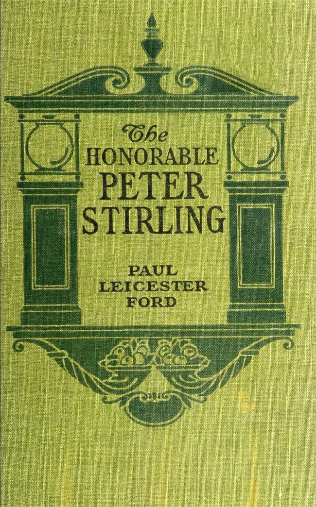 The Honorable Peter Stirling and What People Thought of Him