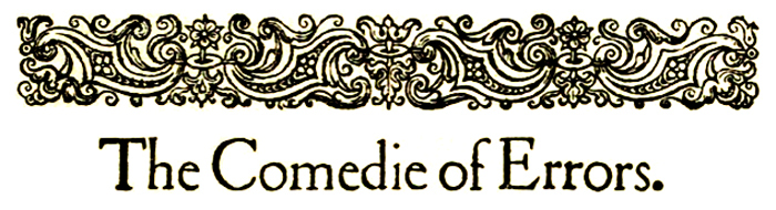 The Comedy of Errors