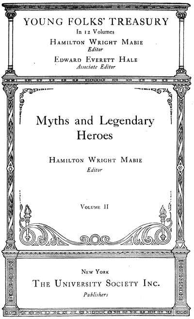 Young Folks' Treasury, Volume 2 (of 12): Myths and Legendary Heroes
