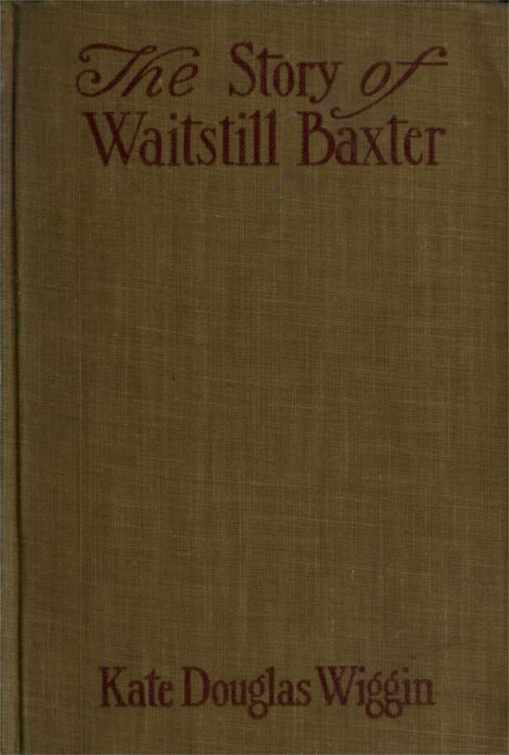 The Story of Waitstill Baxter