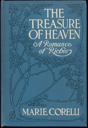 The Treasure of Heaven: A Romance of Riches
