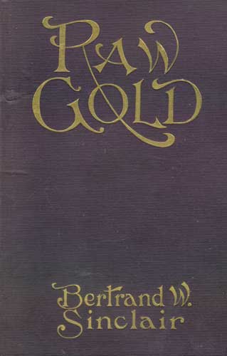Raw Gold: A Novel