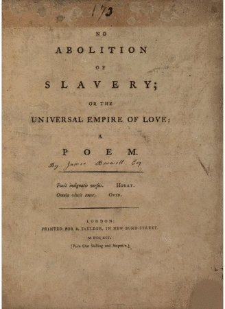 No Abolition of Slavery: Or the Universal Empire of Love, a Poem