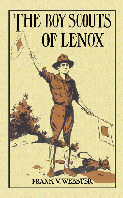 The Boy Scouts of Lenox; Or, the Hike over Big Bear Mountain