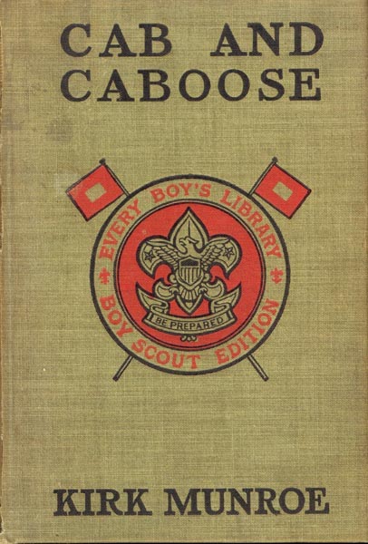 Cab and Caboose: The Story of a Railroad Boy