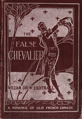 The False Chevalier: Or, the Lifeguard of Marie Antoinette