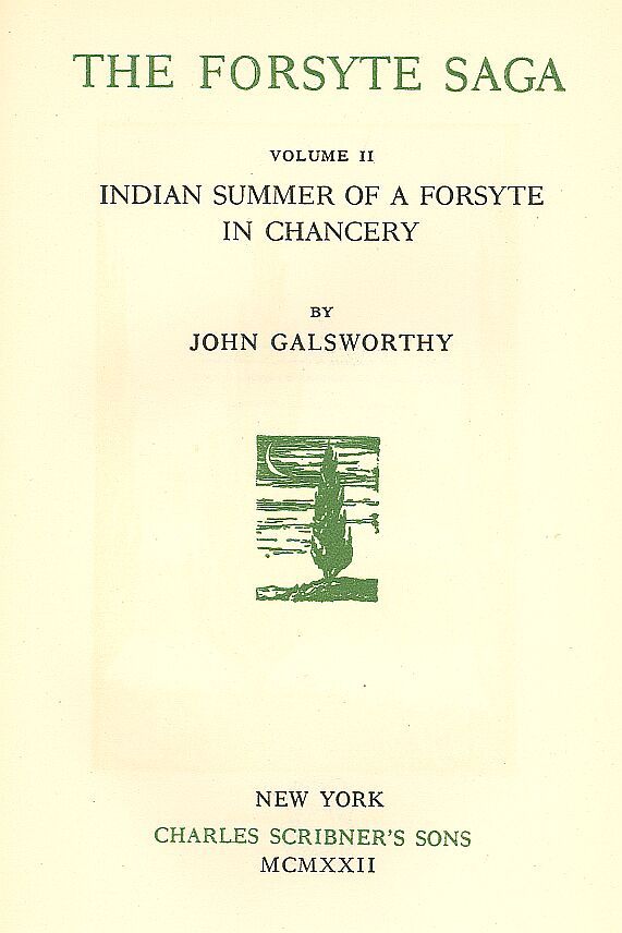 The Forsyte Saga, Volume II.: Indian Summer of a Forsyte: In Chancery