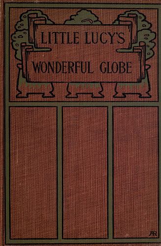 Little Lucy's Wonderful Globe