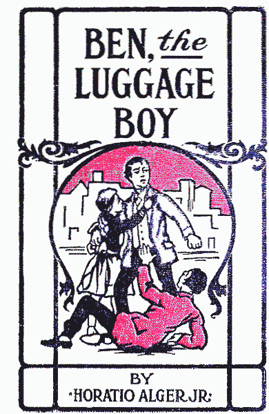 Ben, the Luggage Boy; Or, Among the Wharves
