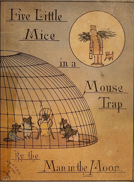 Five Mice in a Mouse-Trap, by the Man in the Moon.