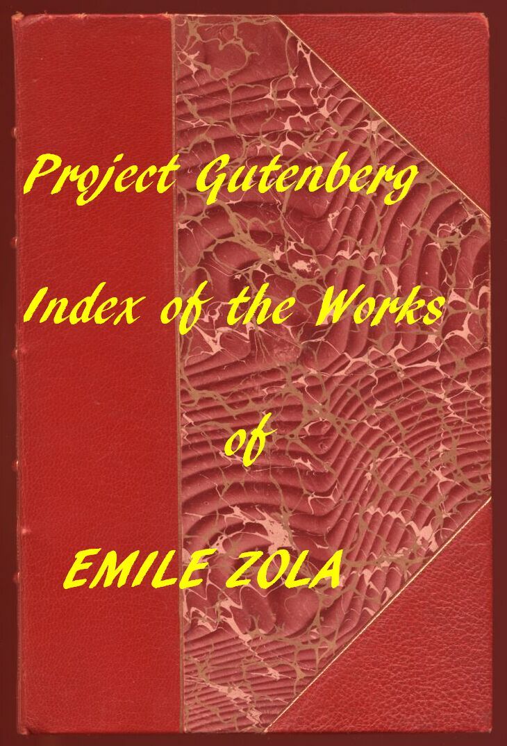 English Translations of Works of Emile Zola: An Index to the Project Gutenberg Works of Zola in English