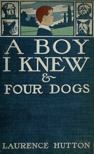 A Boy I Knew and Four Dogs