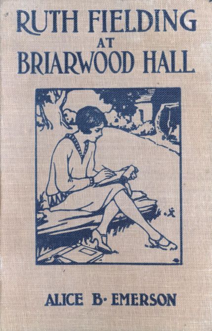 Ruth Fielding at Briarwood Hall; Or, Solving the Campus Mystery