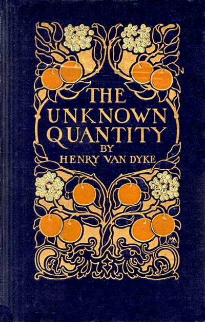 The Unknown Quantity: A Book of Romance and Some Half-Told Tales