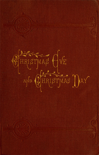 Christmas Eve and Christmas Day: Ten Christmas Stories