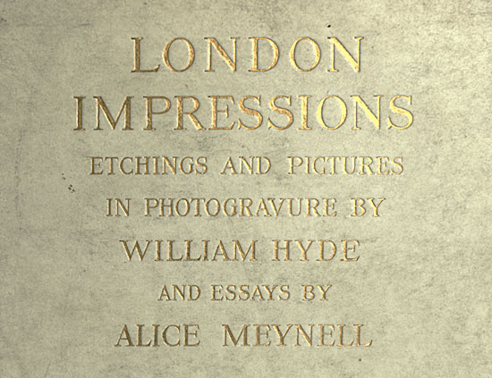London Impressions: Etchings and Pictures in Photogravure