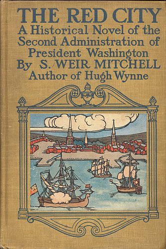 The Red City: A Novel of the Second Administration of President Washington