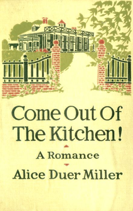 Come Out of the Kitchen! a Romance