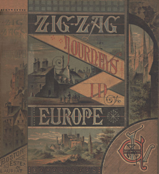 Zigzag Journeys in Europe: Vacation Rambles in Historic Lands