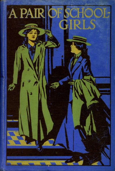 A Pair of Schoolgirls: A Story of School Days