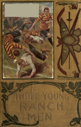 Three Young Ranchmen; Or, Daring Adventures in the Great West