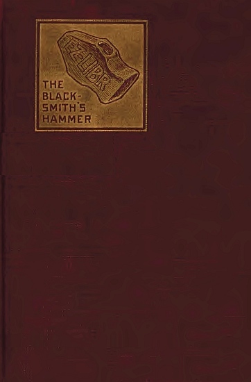 The Blacksmith's Hammer; Or, The Peasant Code: A Tale of the Grand Monarch