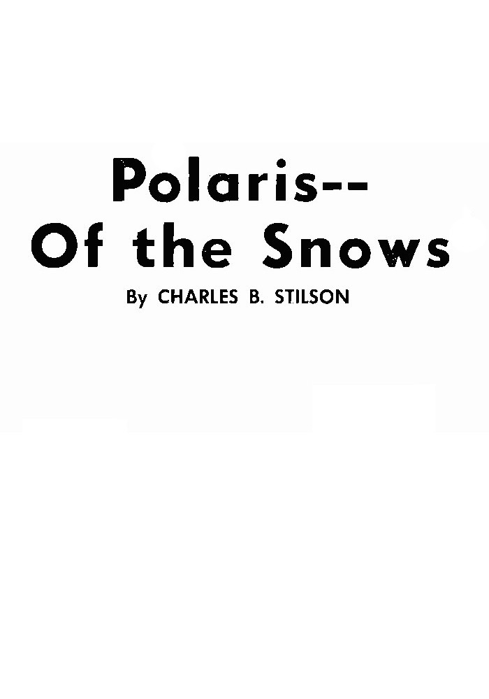 Polaris of the Snows