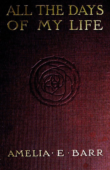 All the Days of My Life: An Autobiography: The Red Leaves of a Human Heart