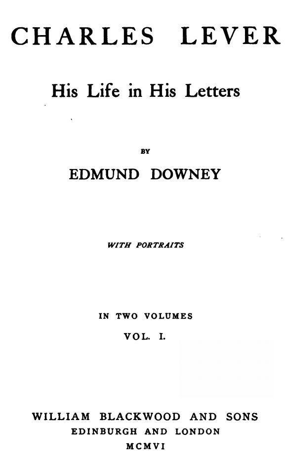 Charles Lever, His Life in His Letters, Vol. I