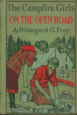 The Camp Fire Girls on the Open Road; Or, Glorify Work