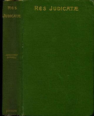 Res Judicatæ: Papers and Essays