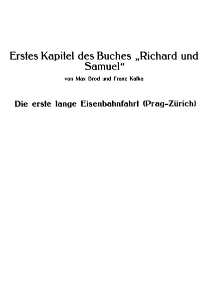 Erstes Kapitel Des Buches "Richard Und Samuel"die Erste Lange Eisenbahnfahrt (prag-Zürich)