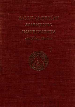 Early American Scientific Instruments and Their Makers