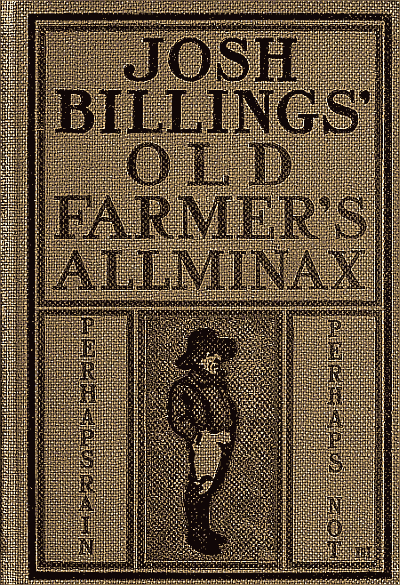 Josh Billings' Farmer's Allminax, 1870-1879