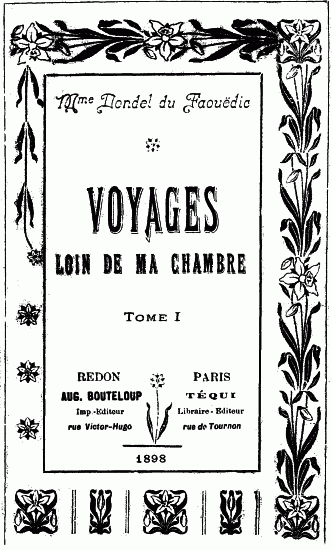 Voyages Loin De Ma Chambre T.1