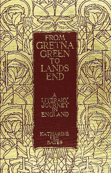 From Gretna Green to Land's End: A Literary Journey in England.