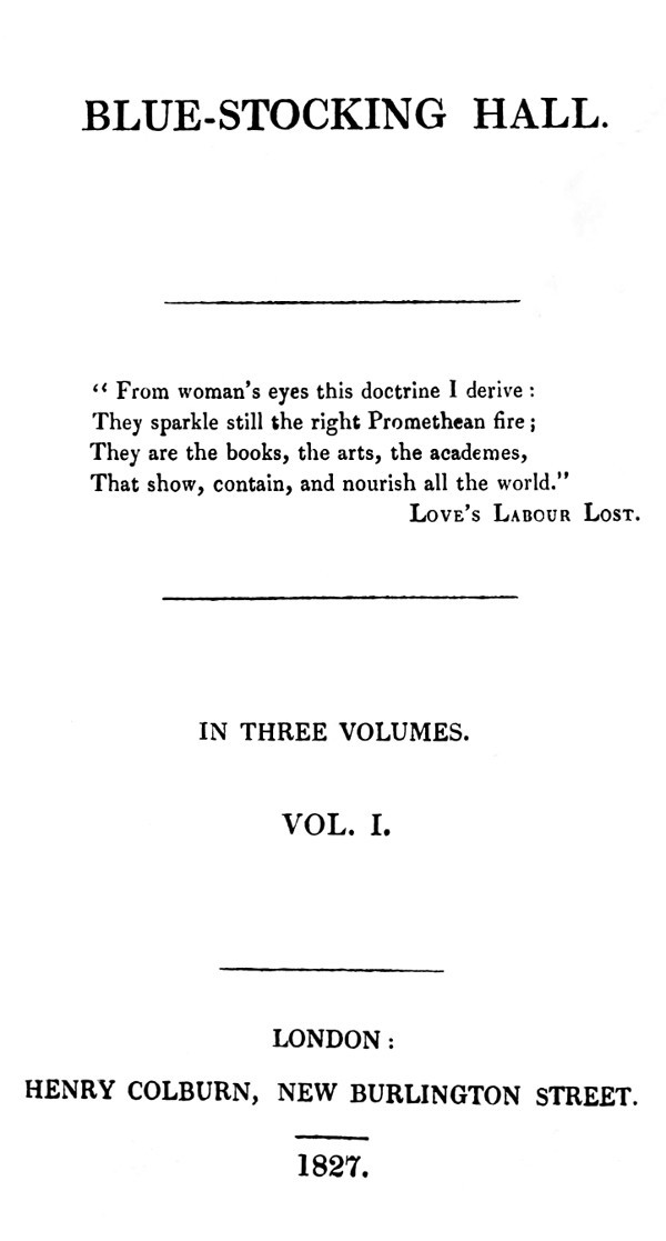 Blue-Stocking Hall, (vol. 1 of 3)