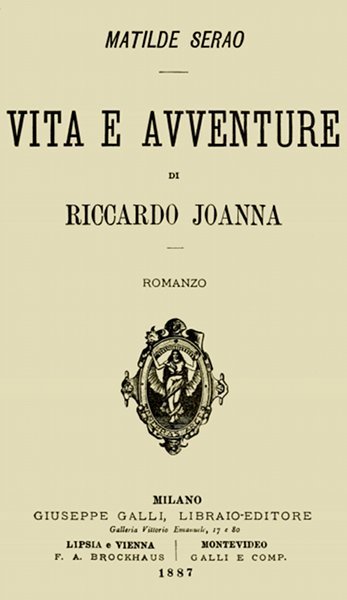 Vita E Avventure Di Riccardo Joanna: Romanzo