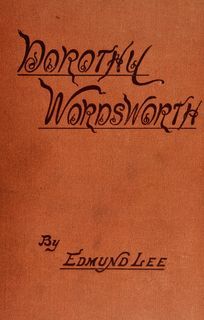 Dorothy Wordsworth: The Story of a Sister's Love