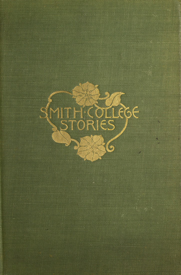 Smith College Storiesten Stories by Josephine Dodge Daskam