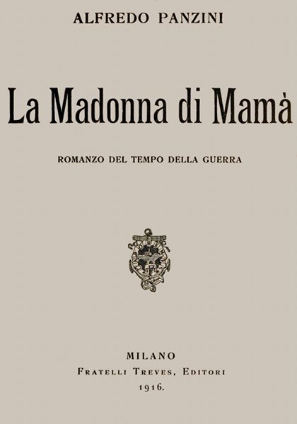 La Madonna Di Mamà: Romanzo Del Tempo Della Guerra