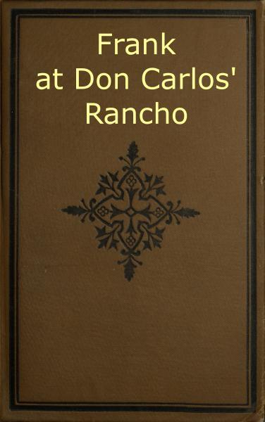Frank at Don Carlos' Rancho