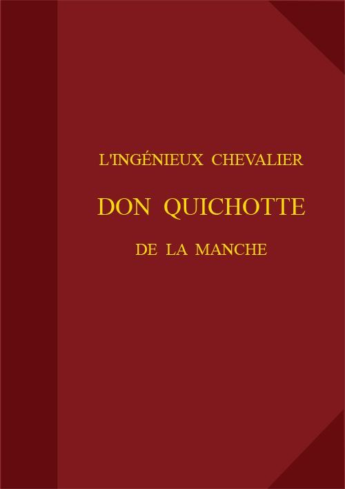 L'ingénieux Chevalier Don Quichotte De La Manche