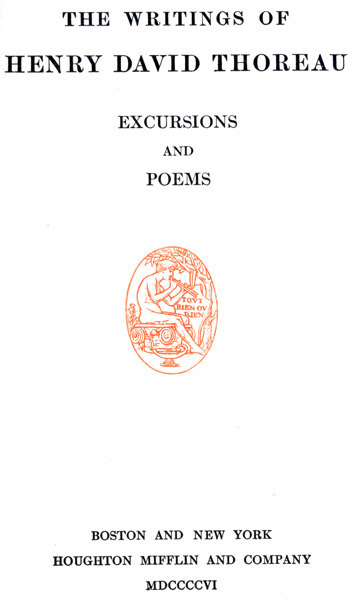 Excursions, and Poems: The Writings of Henry David Thoreau, Volume 05 (of 20)