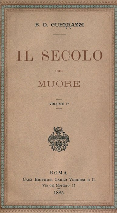Il Secolo Che Muore, Vol. I